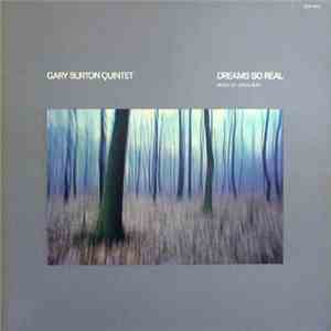 Gary Burton Quintet - Dreams So Real - Music Of Carla Bley album
