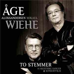 Åge Aleksandersen / Mikael Wiehe - To Stemmer - 14 Akustiske Sanger & Konsertfilm album