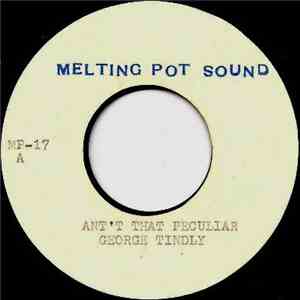 George Tindley - Ain't That Peculiar / Wan Tu Wah Zuree album