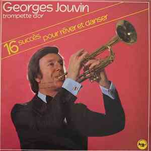 Georges Jouvin - Trompette D'Or - 16 Succès Pour Rêver Et Danser album