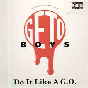 Geto Boys - Do It Like A G.O. / F#@ 'Em album