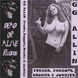 GG Allin - Freaks, Faggots, Drunks & Junkies album
