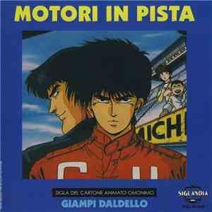Giampi Daldello - Motori In Pista / A Tutto Gas album