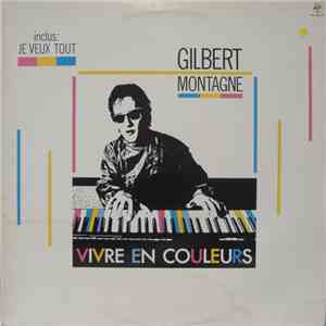 Gilbert Montagne - Vivre En Couleurs album