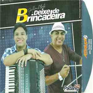 Giullian Monte & Deixe De Brincadeira - Giullian Monte & Deixe De Brincadeira album