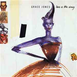 Grace Jones - Love Is The Drug album