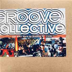 Groove Collective - Live At PS1 Warm Up, Brooklyn, NY 7/2/05 album