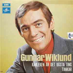 Gunnar Wiklund - Kärleken Är Det Bästa Ting / Tankar album