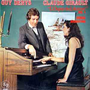 Guy Denys, Claude Girault - L'Orgue De L'Amour Vol 1 album