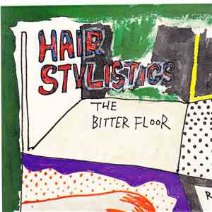 Hair Stylistics - The Bitter Floor album