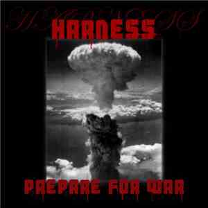 Harness - Prepare For War album