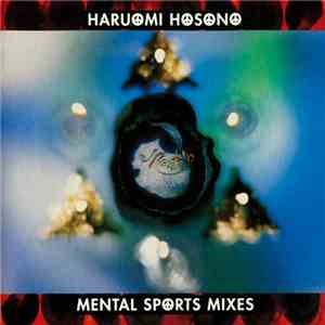 Haruomi Hosono - Mental Sports Mixes album
