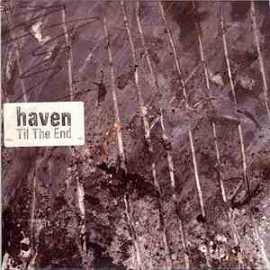 Haven - Til The End album