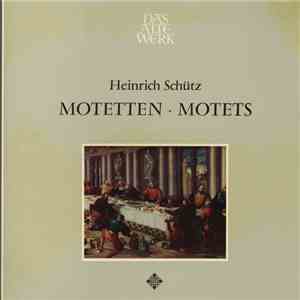 Heinrich Schütz - Motetten • Motets album
