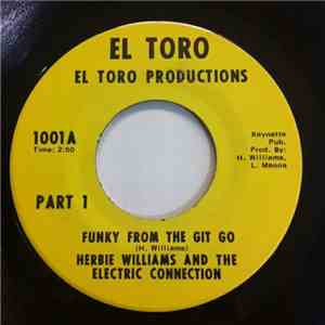 Herbie Williams And The Electric Connection  - Funky From The Git Go Part 1 / Funky From The Git Go Part 2 album