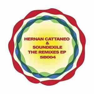 Hernan Cattaneo & Soundexile - The Remixes EP album