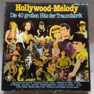 Hollywood-Melody - Hollywood - Melody Die 40 Großen Hits Der Traumfabri album