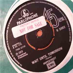 Hopestreet - Wait Until Tomorrow / Ladies (At The Bottom Of A Garden) album