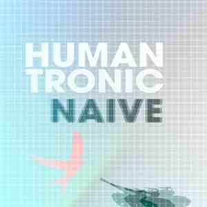 Humantronic - Naive album