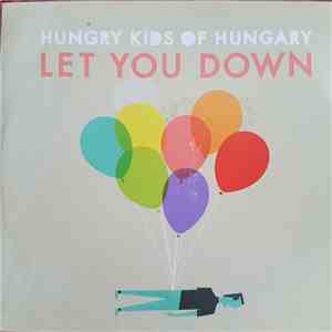 Hungry Kids Of Hungary - Let You Down album