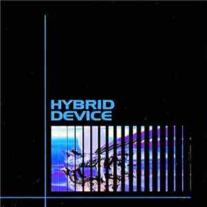 Hybrid Device - Hybrid Device album