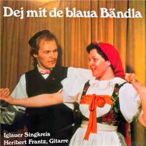 Iglauer Singkreis - Dej Mit De Blaua Bändla album
