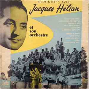 Jacques Hélian Et Son Orchestre - 30 Minutes Avec Jacques Hélian album