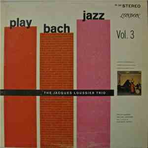 Jacques Loussier / Pierre Michelot / Christian Garros - Play Bach Jazz Vol. 3 album