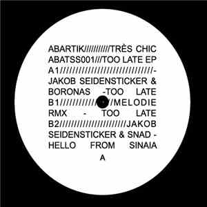 Jakob Seidensticker, Boronas, Snad - Too Late Ep album