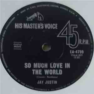 Jay Justin - So Much Love In The World album