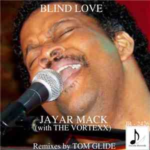 Jayar Mack, The Vortexx - Blind Love album