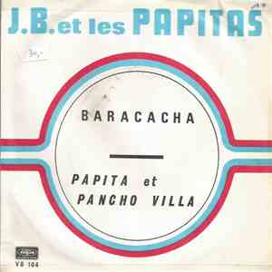 J.B. Et Les Papitas - Baracacha / Papita Et Pancho Villa album