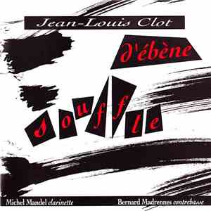 Jean-Louis Clot - Souffle D’Ébène album