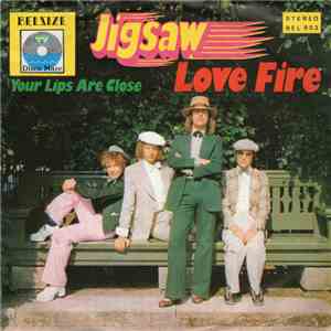 Jigsaw  - Love Fire / Your Lips Are Close album