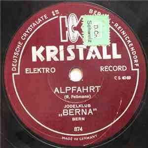 Jodelklub "Berna" - Alpfahrt / Aemmitaler-Alpuuffahrt album