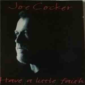 Joe Cocker - Have A Little Faith album