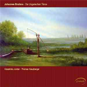 Johannes Brahms – Krassimira Jordan • Thomas Kreuzberger - Die Ungarischen Tänze [Hungarian Dances] album