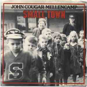 John Cougar Mellencamp - Small Town album