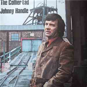 Johnny Handle - The Collier Lad album