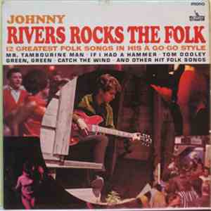 Johnny Rivers - Johnny Rivers Rocks The Folk album