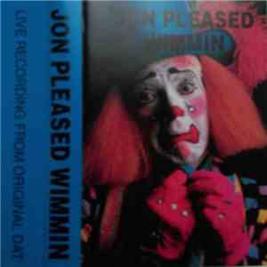 Jon Pleased Wimmin - Untitled album