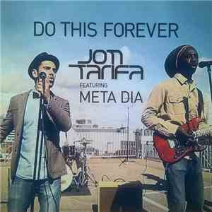 Jon Tarifa Feat. Meta Dia - Do This Forever album