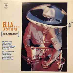José Alfredo Jiménez - Ella... La Que Se Fue album