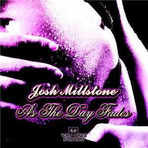 Josh Millstone - As The Day Fades album