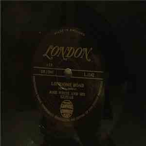 Josh White - Lonesome Road / He Never Said A Mumblin’ Word album