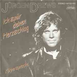 Jürgen Drews - Ich Spür Deinen Herzschlag / Körpersprache album