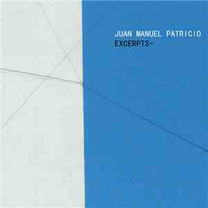 Juan Manuel Patricio - Excerpts  album