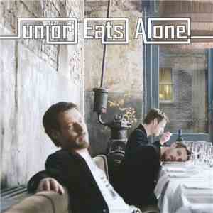 Junior Eats Alone - Love will slow me down album