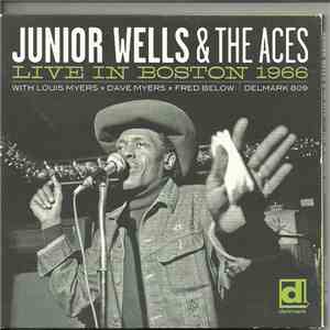 Junior Wells & The Aces  - Live In Boston 1966 album