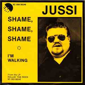 Jussi - Shame, Shame, Shame / I'm Walking album